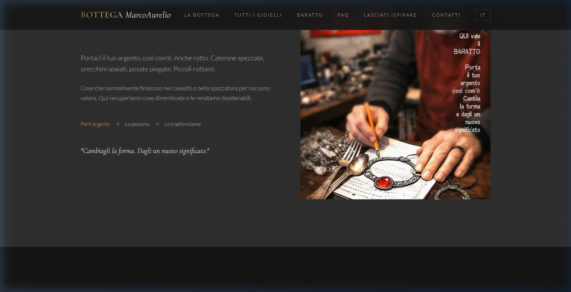 Baratto section — old silver being transformed, goldsmith sketching a new piece